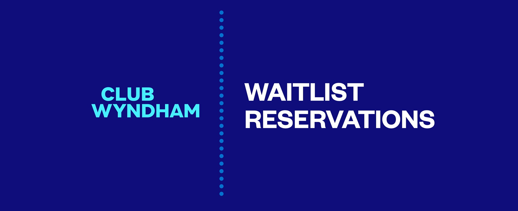 Club Wyndham waitlist reservations title image.