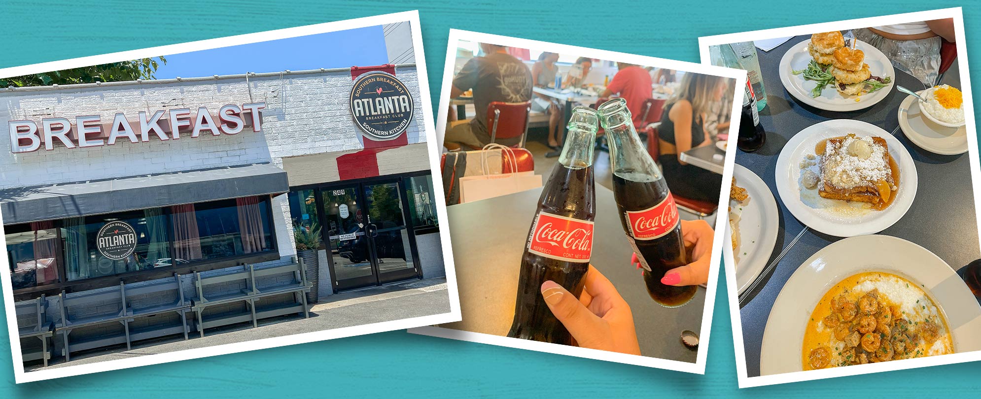 Three snapshots on a teal background showing the exterior of Atlanta Breakfast Club building, two hands clinking together old-fashioned Coca-Cola bottles, and a gray table with plates of breakfast meals.